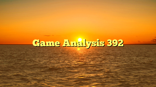 Game Analysis 392